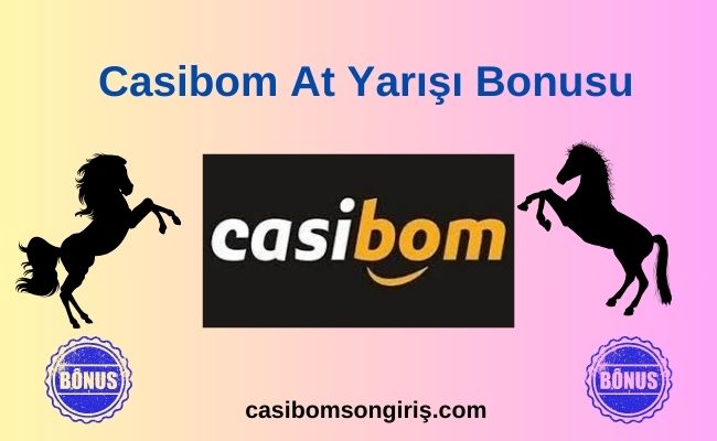 Casibom At Yarışı Bonusu