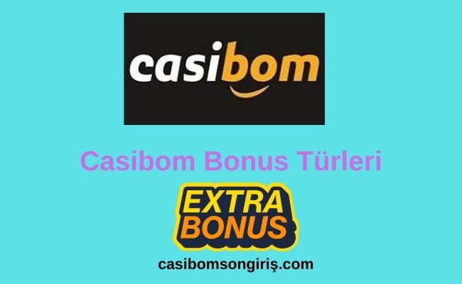 Casibom Bonus Türleri