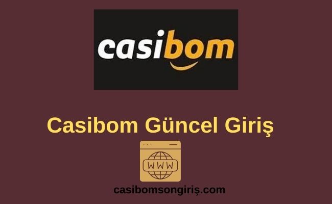 Casibom Güncel Giriş