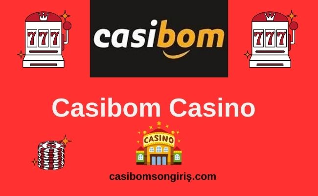 Casibom Casino