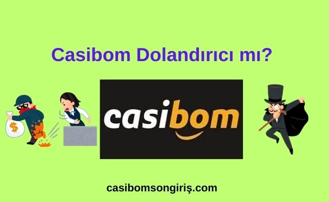 Casibom Dolandırıcı mı