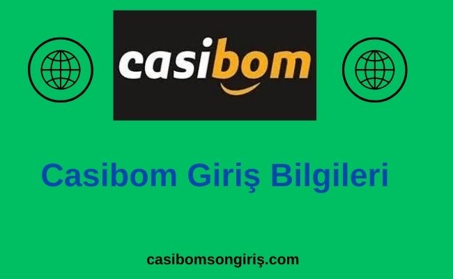 Casibom Giriş Bilgileri