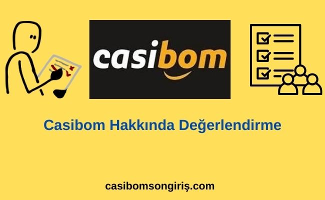 Casibom Hakkında Değerlendirme