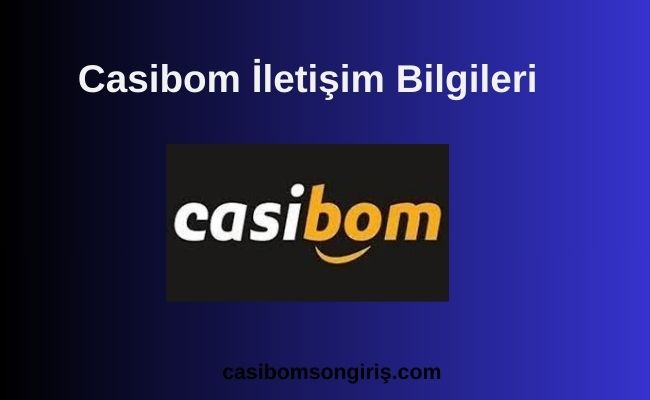 Casibom İletişim Bilgileri