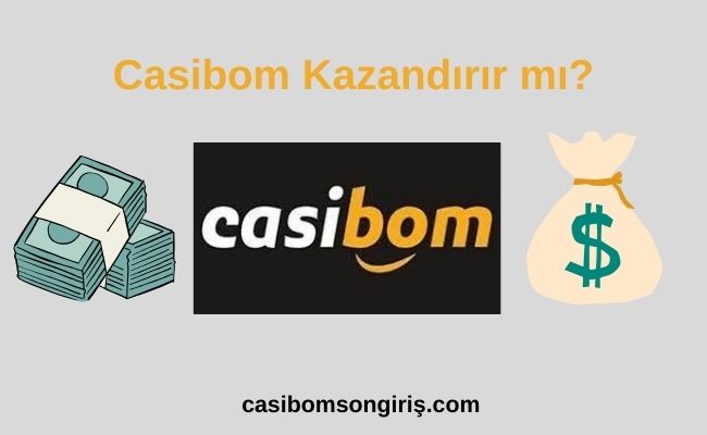 Casibom Kazandırır mı