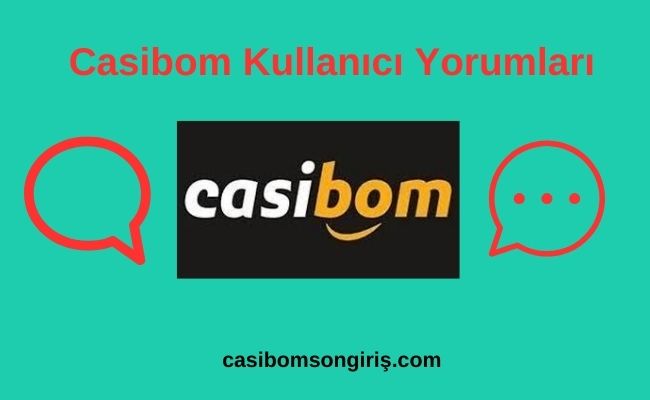 Casibom Kullanıcı Yorumları