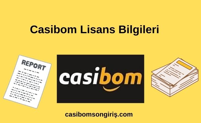 Casibom Lisans Bilgileri