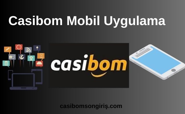 Casibom Mobil Uygulama