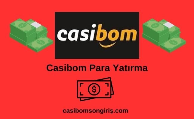 Casibom Para Yatırma