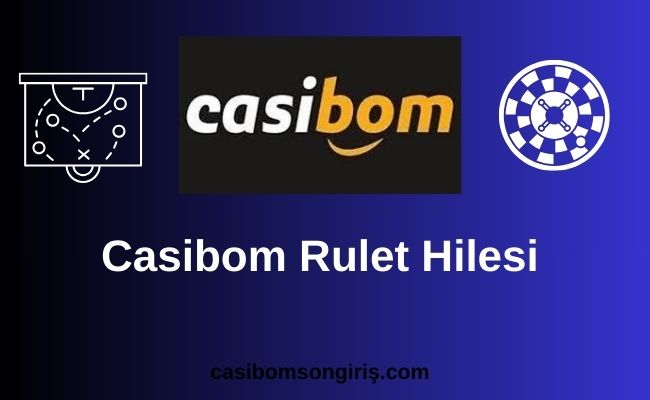 Casibom Rulet Hilesi