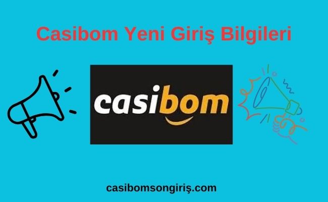 Casibom Yeni Giriş Bilgileri