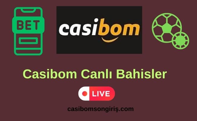 Casibom canlı bahisler