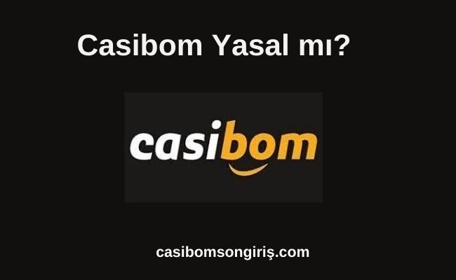 Casibom yasal mı (1)